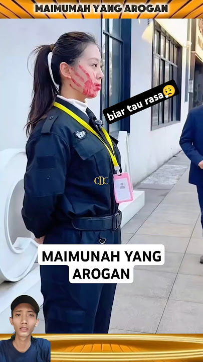 DRAMA CHINA | MAIMUNAH  YANG AROGAN   #cdc #shortvideo #dramachina #viralvideo