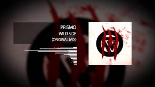 Prismo - Wild Side Original Mix