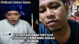 TAUSIYAH USTADZ YUSUF PI TENTANG BAGAIMANA SIKSA KUBUR