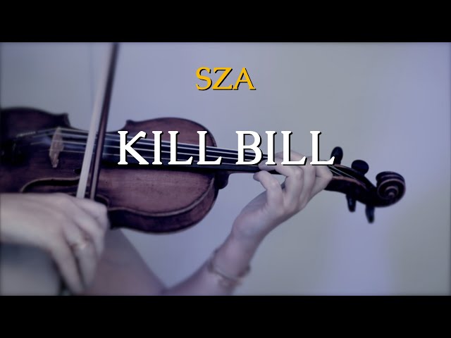 SZA - Kill Bill for violin and piano (COVER) class=
