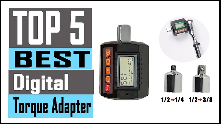 Top 5 Best Digital Torque Adapter 2021
