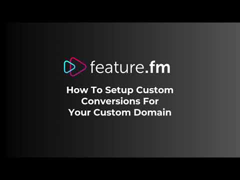 How to Setup Your Facebook Custom Conversions Using Feature.fm