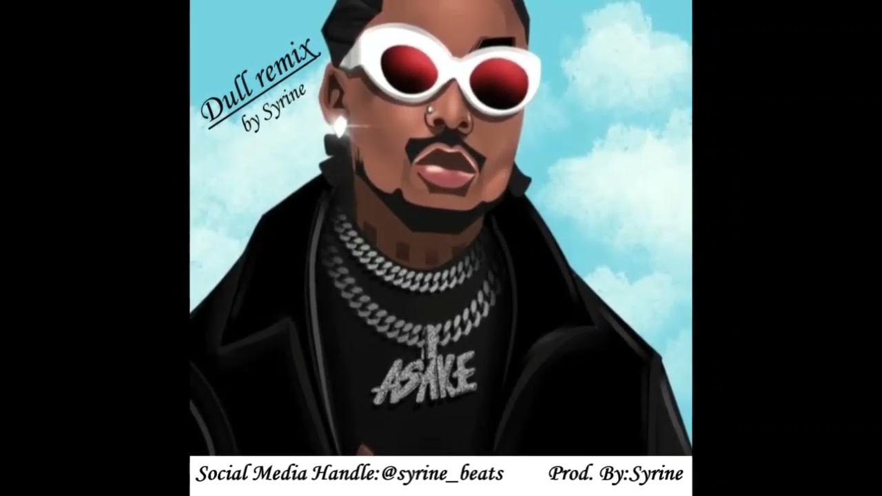Asake's Dull remix🔥 YouTube