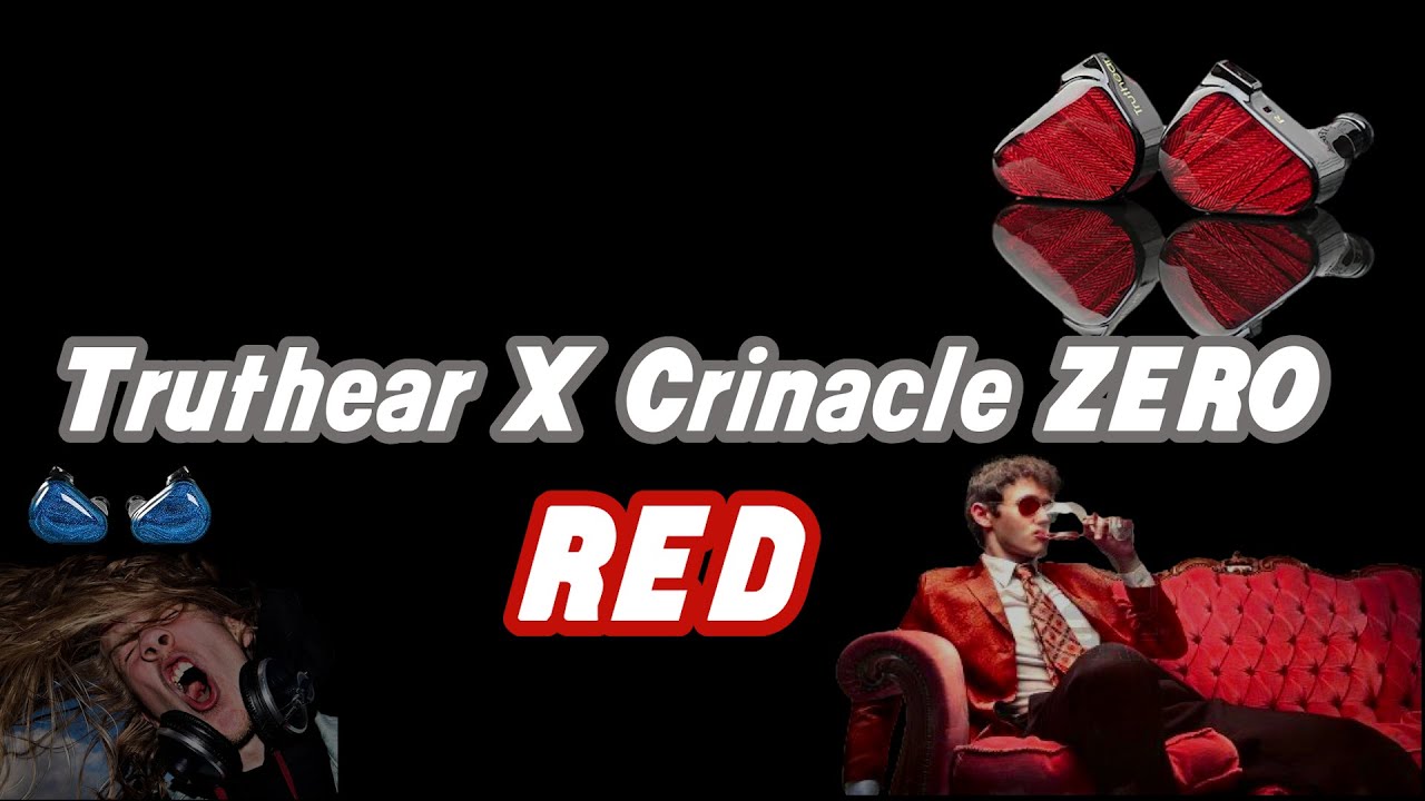 Truthear X Crinacle ZERO RED 2DD Earphones 