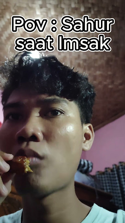 Pov : Sahur saat Imsak #memes #funny #sahur #puasa #ramadan #lucu #fyp #fypyoutubeshorts