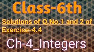 Class 6th ||Maths|| Ch-4_Integers ||Explanation of Q.No.1 and 2 of Exercise-4.4|| By Priyanka Arora