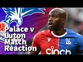 Crystal palace v luton match reaction