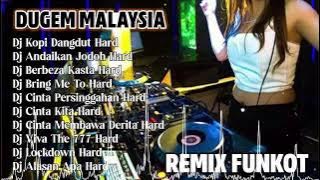 DJ DUGEM MALAYSIA KOPI DANGDUT VS BERBEZA KASTA NONSTOP REMIX FUNKOT TERBARU