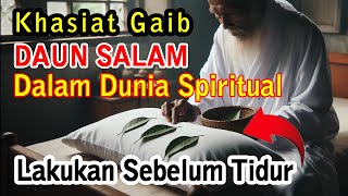 COBA KALO BERANI !! 6 Khasiat Daun Salam Jika Di Tarok Di Bawah Bantal Malam Jumat