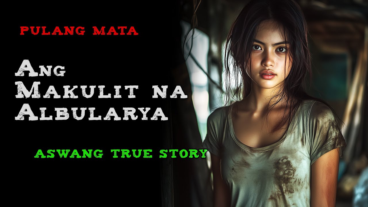 ANG MAKULIT NA ALBULARYA | Aswang True Story