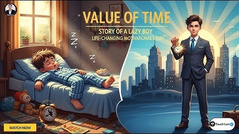 Value of Time | Story of a Lazy Boy | Life-Changing Motivational Story #education #motivation #learn