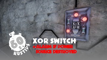 60 Second Rust Tips | XOR Switch + Alarm If Power Source Destroyed