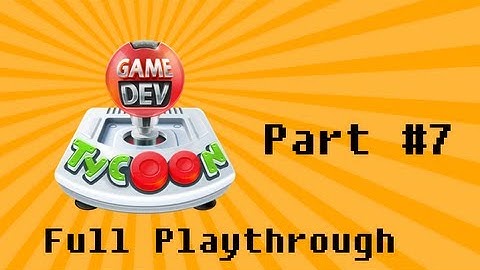 Game Dev Tycoon Walkthrough Part 7: Respawn (Let