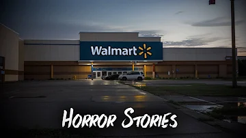 3 Scary TRUE Walmart Horror Stories