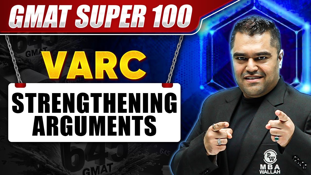 Strengthening Arguments | GMAT VARC | GMAT Super 100 - YouTube