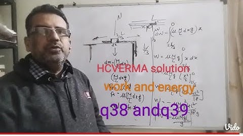#hcv#hcvermasolution#conceptofphysics #part1#class11 #chapter8#work and energy q38 q39