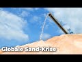 Dramatische Sandkrise: Wüstenstaaten müssen Sand importieren!  - Clixoom nature