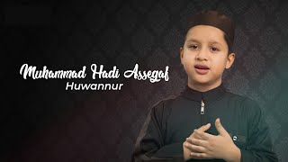 Muhammad Hadi Assegaf - Huwannur (Official Lyric Video)