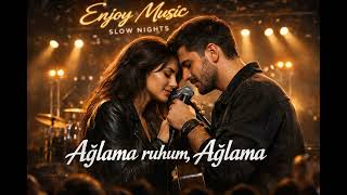 Ağlama Ruhum, Ağlama Duyğusal Duet Cover