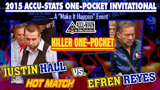 KILLER ONE POCKET: Justin HALL vs Efren REYES - 2015 MAKE IT HAPPEN ONE POCKET INVITATIONAL