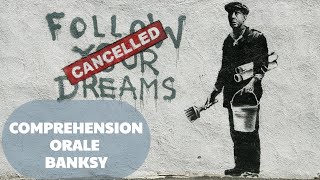 Compréhension orale anglais + corrigé complet - Format E3C - Banksy