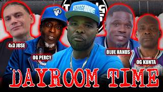 Dayroom Time OG Percy 4x3 Jose Blue Hands OG Kunta - FLOOR OPEN