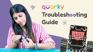 How to Fix Quarky Robot Issues | Troubleshooting Guide for Quarky
