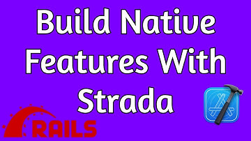 How To Use Strada: Better Native Experiences For Ruby on Rails Mobile Apps