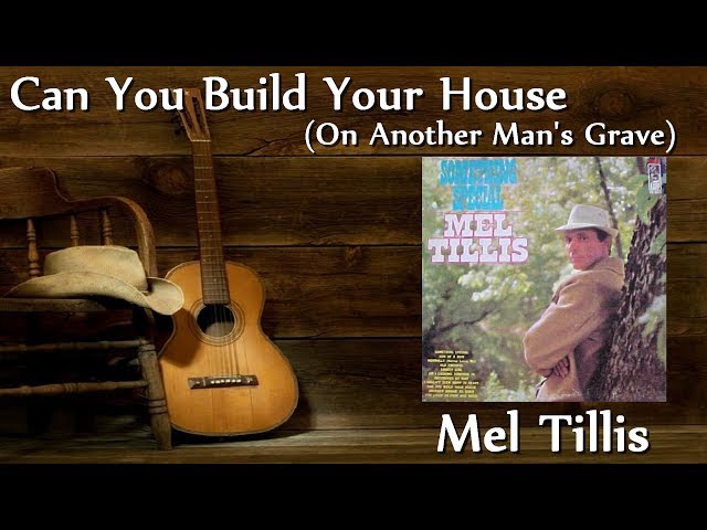 Mel Tillis - Can You Build Your House