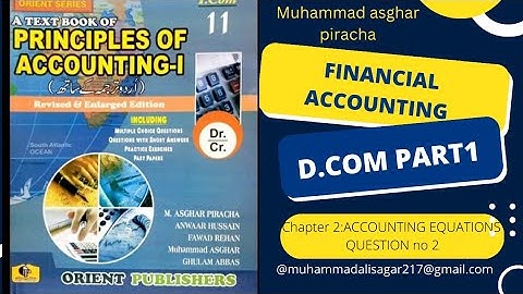 D.com part 1 F_Accounting #chapter 2#question 2#muhammad asghar piracha