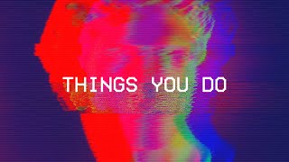 Denis Kalytovskyi - Things You Do (Lyric Video)
