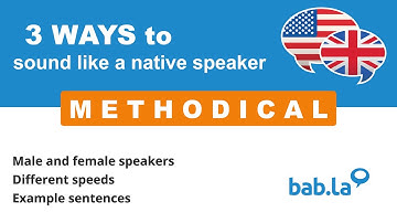 METHODICAL pronunciation | Improve your language with bab.la