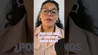 ¿POR QUÉ NOS DA TERROR 😱 EL AMOR ❤️ REAL? El miedo 😨 a ser vulnerable 🫪
