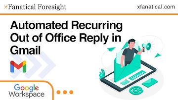How to Set Recurring Out of Office Auto Reply in Gmail