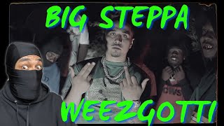 WeezGotti - BIG Steppa (REACTION)