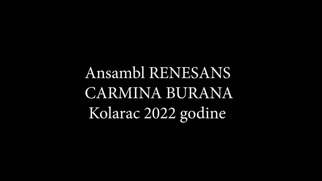 Ansambl Renesans, Carmina burana, Kolarac