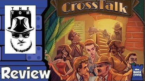 Crosstalk Review - with Tom Vasel