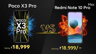 POCO X3 Pro VS Redmi Note 10 Pro Max | Which Phone Is Better ?????