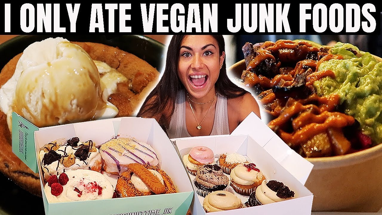 I ONLY ATE VEGAN JUNK FOOD FOR 24 HOURS YouTube