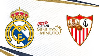 ⏱️ Minuto A Minuto | Real Madrid Vs Sevilla Fc | Laliga