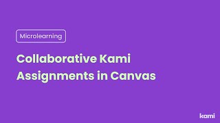 Collaborative Kami Assignments in Canvas