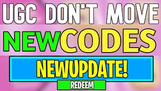 UPD ALL NEW 💥UGC DON'T MOVE ROBLOX CODES IN 2024 MAY | ROBLOX CODES FOR UGC DON'T MOVE IN MAY 2024 -