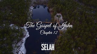 The Gospel of John - Chapter 12 (NKJV Audio Bible)