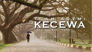 Tuah Adzmi - Kecewa (Demo)