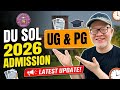 DU SOL ADMISSION 2026 LATEST UPDATE UG PG COURSES: BA BCOM MA MCOM MBA