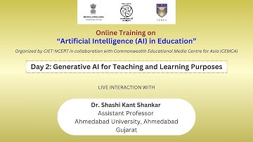 Day 2: Generative AI for Teaching and Learning Purposes by Dr. Shashi Kant Shankar