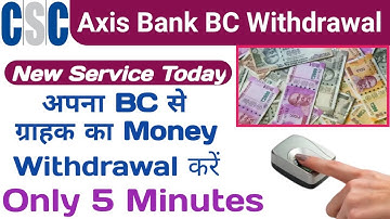 axis bank bc withdrawal process | Axis bank bc withdrawal