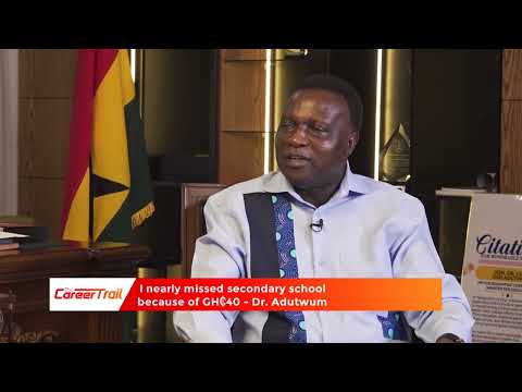 5. I was the first in my family to go to Secondary School – Dr. Adutwum