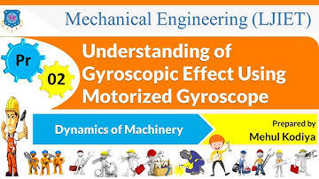 P 02 Understanding of gyroscopic effect using motorized gyroscope|Dynamics of Machinery |Mechanical|