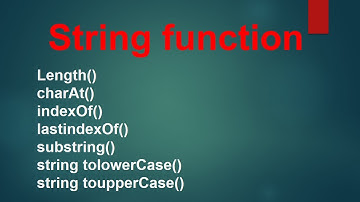 String Function| Length()| charAt()| IndexOf()| lastIndexOf()| substring()| LowerCase()| Uppercase()